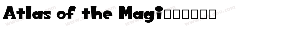 Atlas of the Magi字体转换